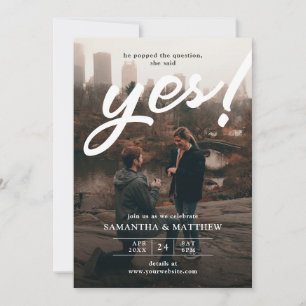 He Popped the Question She Said Yes Engagement Invitation