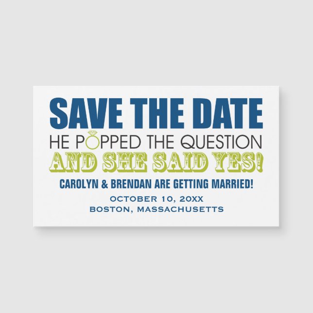 He Popped the Question | Wedding Save the Date (Front)