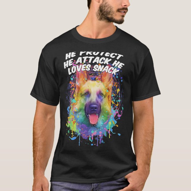 He Protect He Attack He Loves Snack German Shepher T-Shirt (Front)