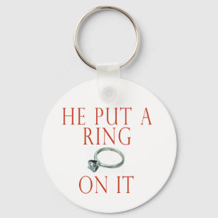 He Put a Ring On It Bride Key Ring