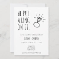 He Put A Ring On It Engagement Invitation