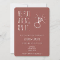He Put A Ring On It Engagement Invitation