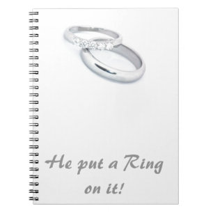 He Put a Ring on It Notebook