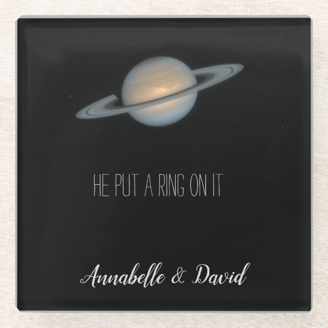 He Put a Ring on It Saturn in Space with Names Glass Coaster (Front)
