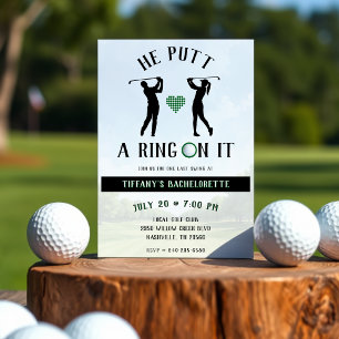 He Putt a Ring On It Golf Bachelorette Party Invitation