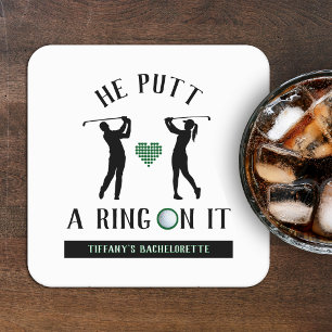 He Putt a Ring On It Golf Bachelorette Party Square Paper Coaster