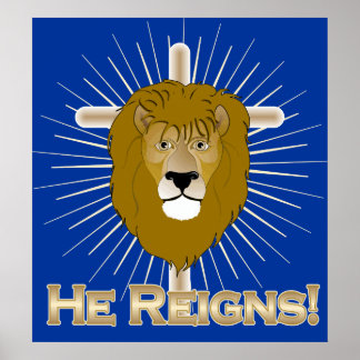 He Reigns LION of JUDAH POSTER