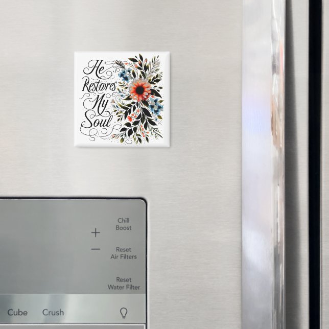 He restores my soul floral magnet (In Situ (Fridge))