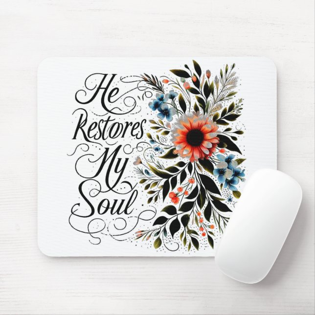 He restores my soul floral mouse pad (With Mouse)