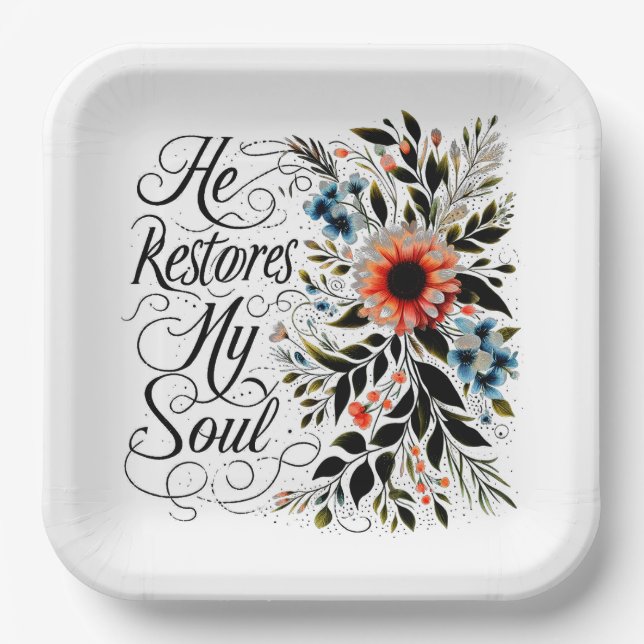 He restores my soul floral paper plate (Front)