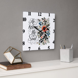 He restores my soul floral square wall clock