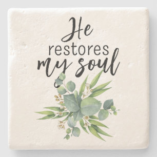 He Restores My Soul Stone Coaster