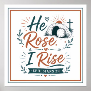 He Rose I Rise Spiritual Christian Quote Poster