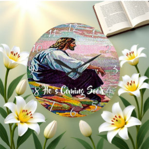 HE`S COMING SOON Christian Faith   Large Clock