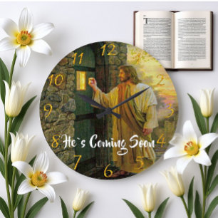 HE`S COMING SOON Jesus At Your Door Large Clock