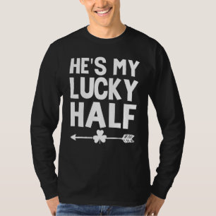 He S My Lucky Charm St Patricks Day Couples Irish T-Shirt