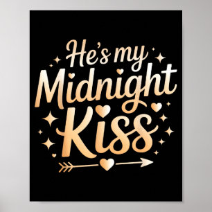He’s My Midnight Kiss New Year Couple Romantic Sun Poster