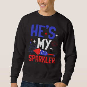 He s My Sparkler Cute 4th Of July Couple Sweatshirt