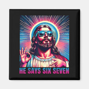 He Says Six Seven Happy Easter Jesus Sungles Chris Magnet