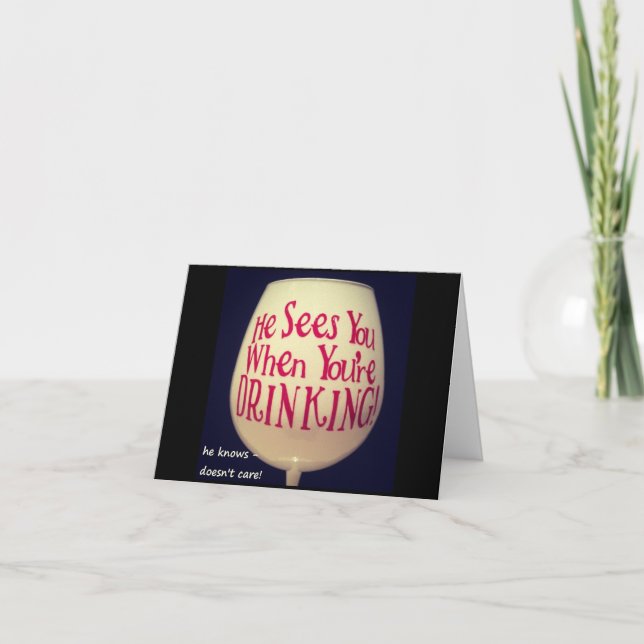 HE SEES U WHEN YOUR DRINKING "FUN" CHRISTMAS CARD (Front)