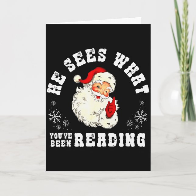 He Sees What Youve Been Reading Funny Bookish Chri Card (Front)