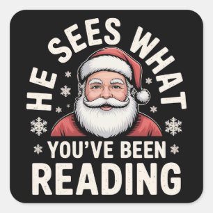 He Sees What You've Been Reading Santa Bookish  Square Sticker