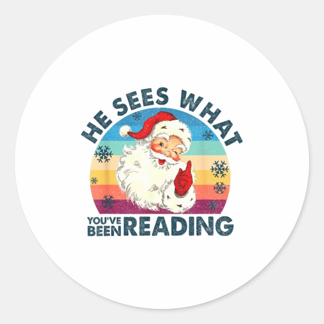 He Sees What You've Been Reading Santa Christmas B Classic Round Sticker (Front)