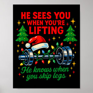 He Sees You Lifting Funny Skip Legs Christmas Tee  Poster