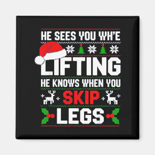 He Sees You Lifting Skip Legs Gym Enthusiasts Funn Magnet