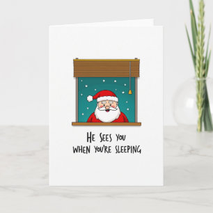 He Sees You When You Are Sleeping Funny Christmas Card