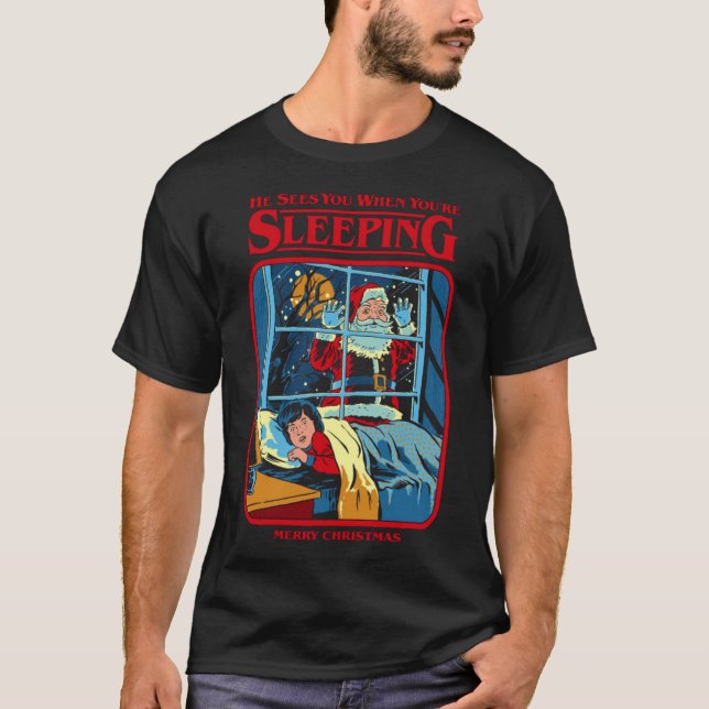 He Sees You When You&x27;re Sleeping Essential T-S T-Shirt (Front)
