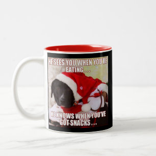 HE SEES YOU WHEN YOU'RE EATING. HE KNOWS WHEN YOU Two-Tone COFFEE MUG
