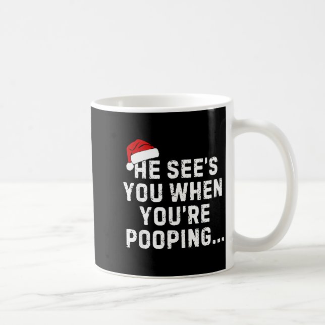 He See's You When You're Ong... Christmas Design  Coffee Mug (Right)
