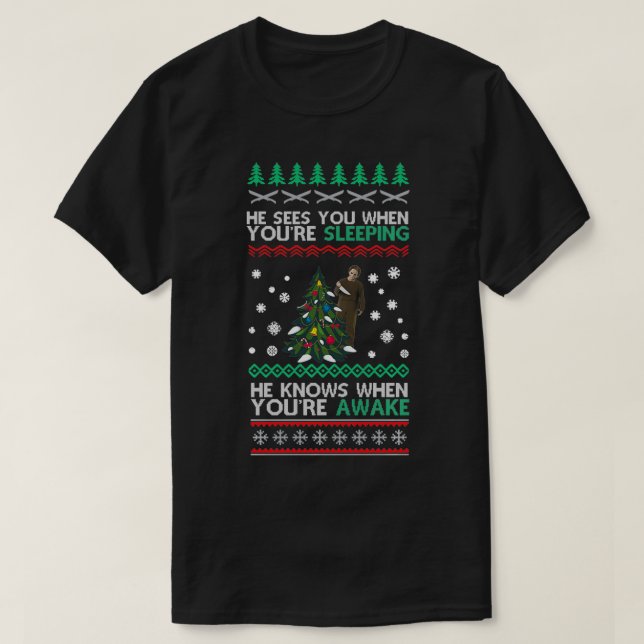 He Sees You When You're Sleeping Horror Christmas  T-Shirt (Design Front)