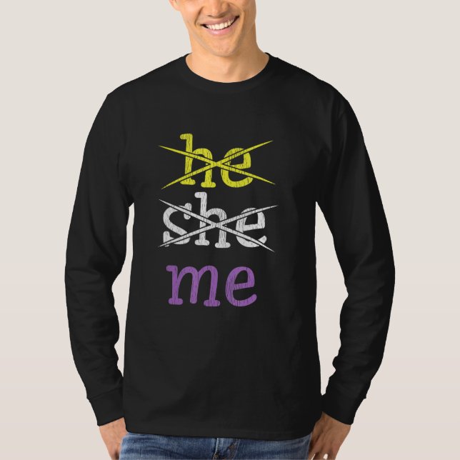 He She Me Gender Nonconforming Nonbinary Matching  T-Shirt (Front)
