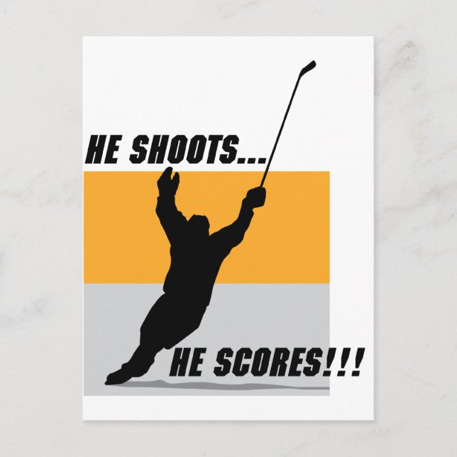 He Shoots....He Scores! Postcard (Front)