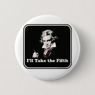 He takes the fifth! 6 cm round badge