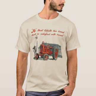 He that tilleth his land tractor graphic T-Shirt