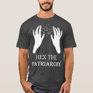 He The Patriarchy Feminism Witch Wicca Feminist Wi T-Shirt