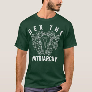 He The Patriarchy Feminism Witch Wicca Feminist Wi T-Shirt