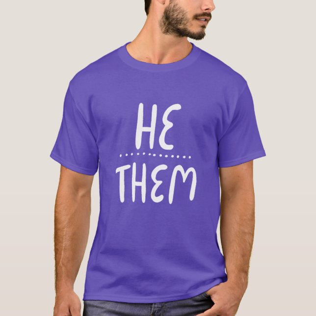 HE/THEM Pronouns Handlettering T-Shirt (Front)