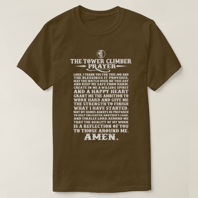 he tower climbers prayer  Climbing  T-Shirt (Design Front)