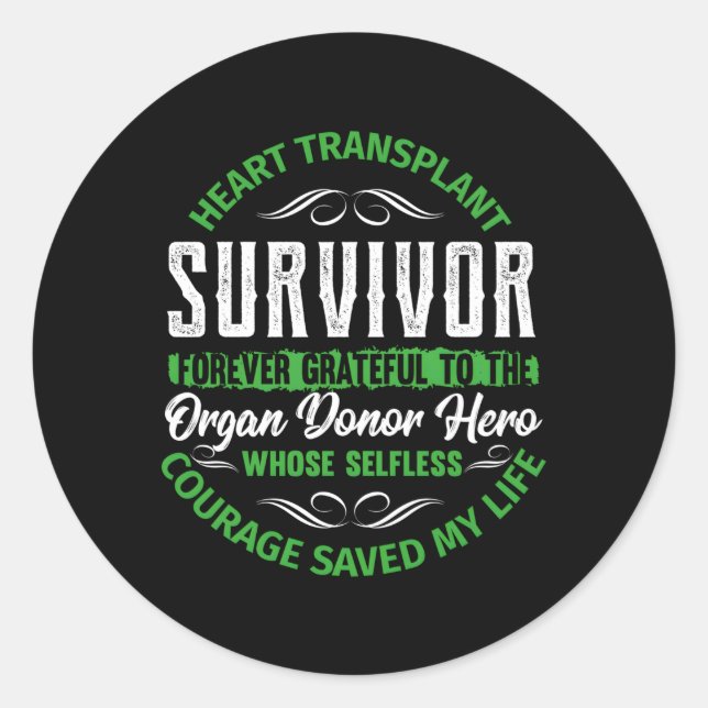 He Transplant Survivor Forever Grateful Organ Dono Classic Round Sticker (Front)