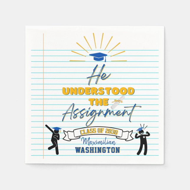 He Understood the Assignment Funny Graduation Napkin (Front)