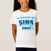He Washed My Sins Away Christian Faith Baptism