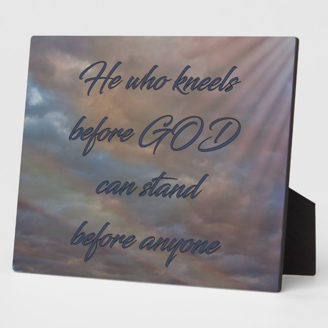 He Who Kneels Before GOD Plaque (Side)