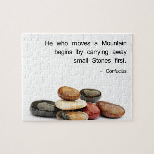 “He who moves a Mountain …” (Confucius) Jigsaw Puzzle