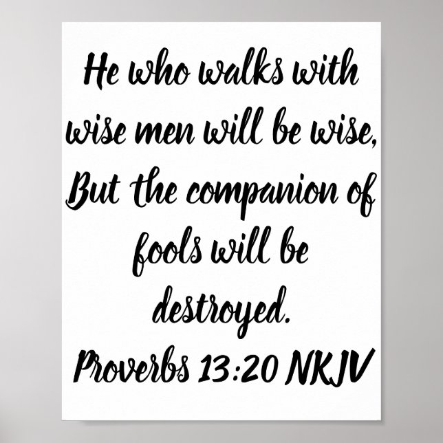 He who walks with wise men will be wise, But . . . Poster (Front)