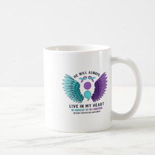 He Will Always Live In My Heart Suicide Prevention Coffee Mug