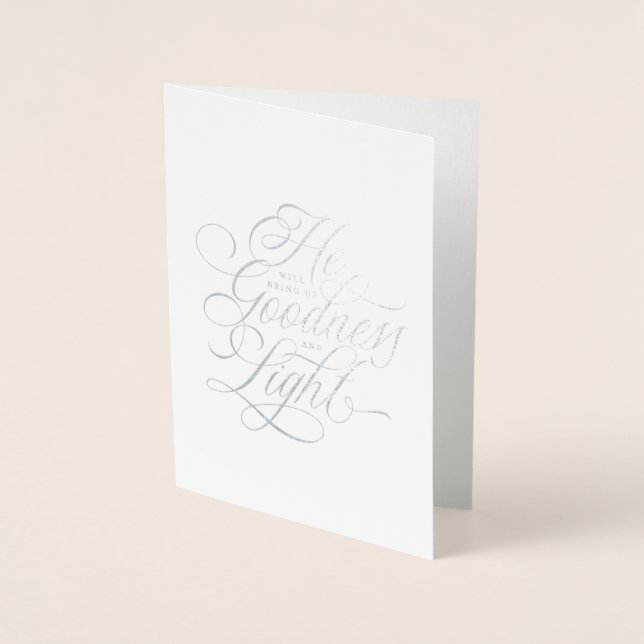 He Will Bring Us Goodness and Light Christmas Foil Card (Front)